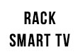 RACK SMART TV